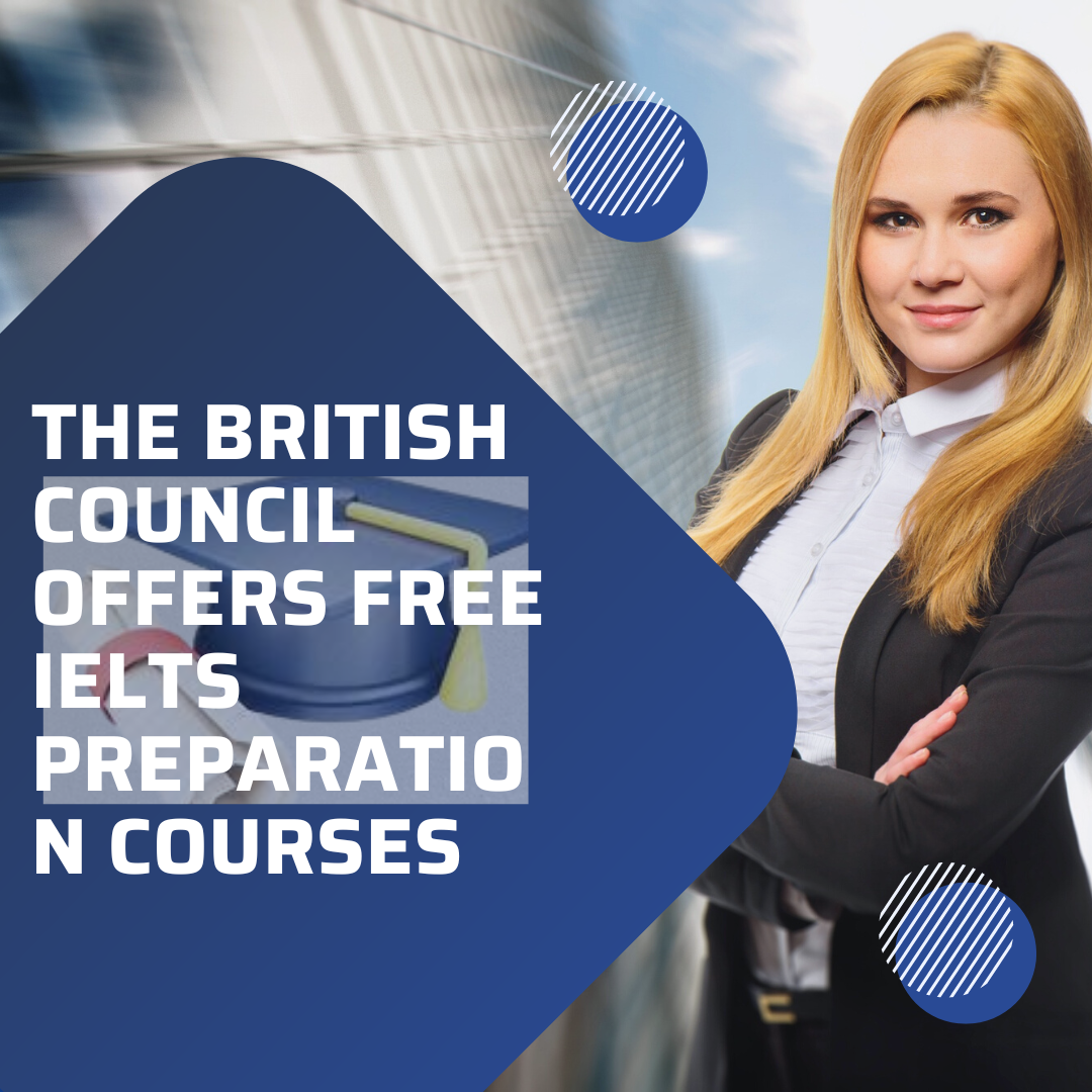 The British Council offers free IELTS preparation courses