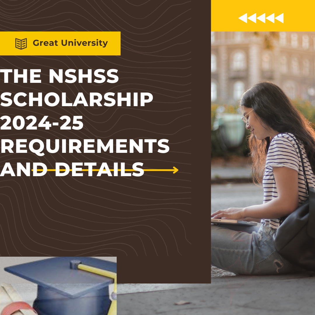 The NSHSS Scholarship 2024-25 Requirements and Details