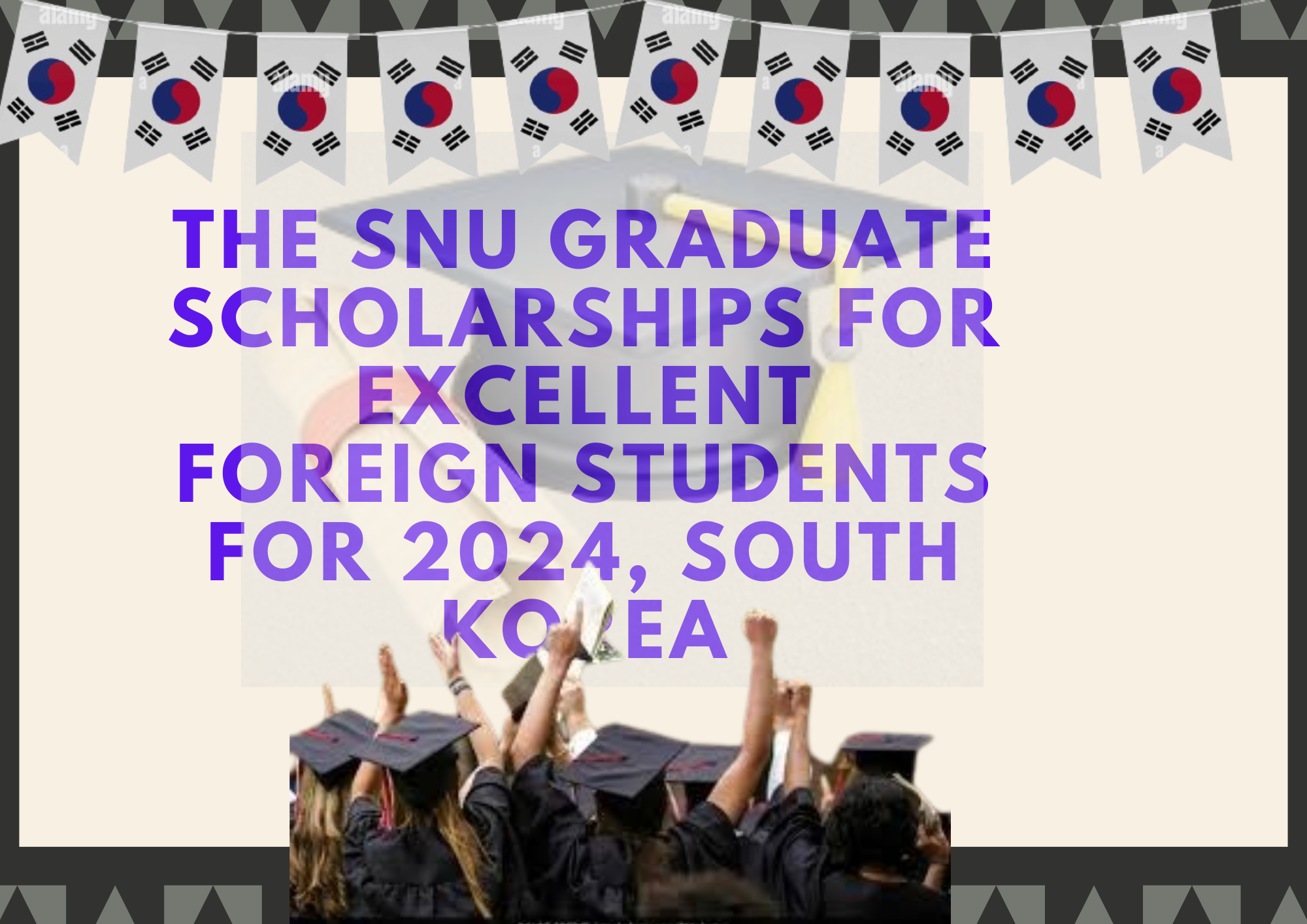 The SNU Graduate Scholarships for Excellent Foreign Students for 2024, South Korea