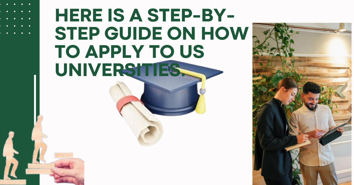 Here is a step-by-step guide on how to apply to US Universities.