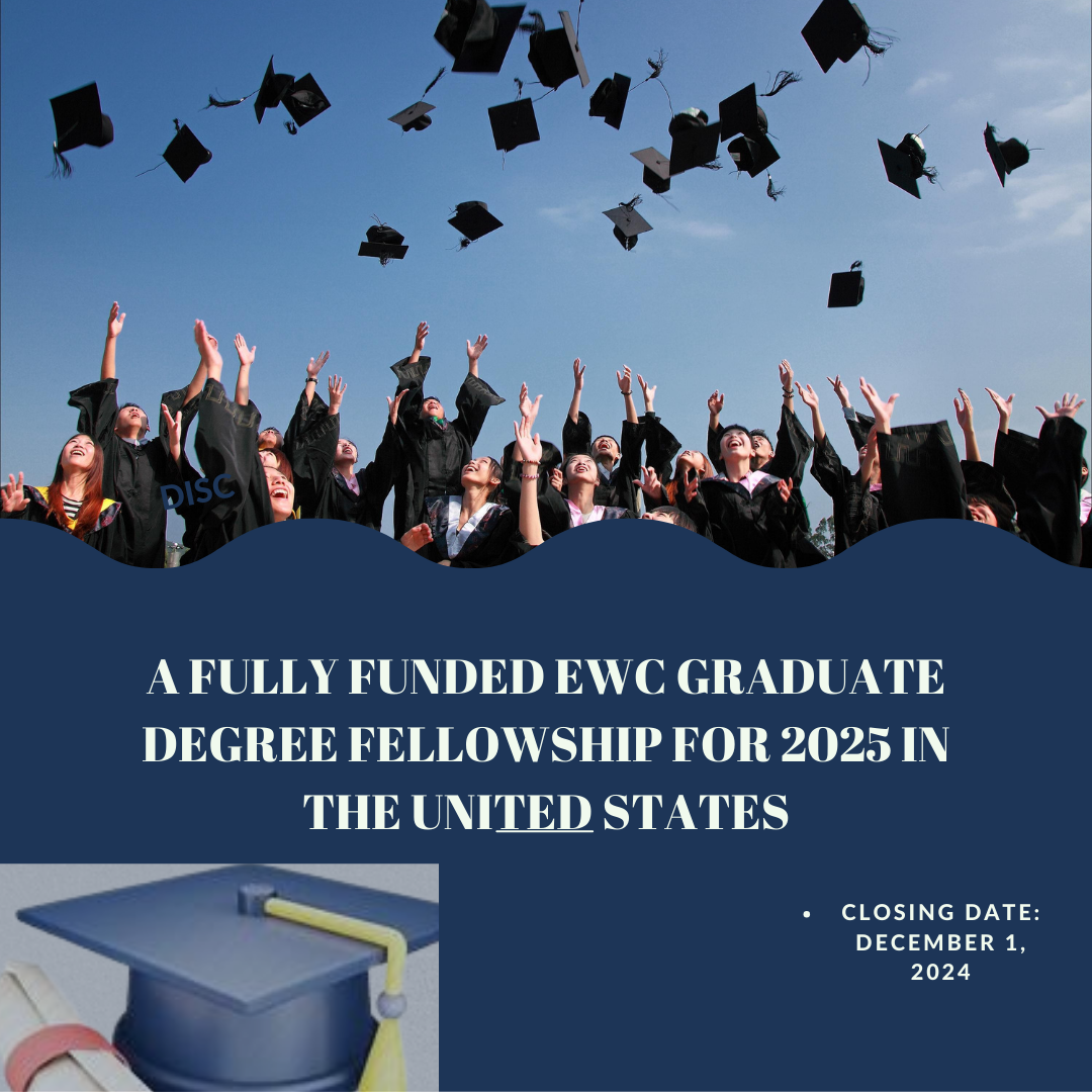 A fully funded EWC Graduate Degree Fellowship for 2025 in the United States