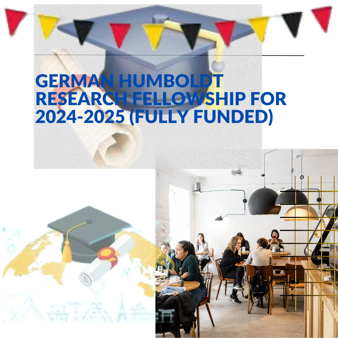 German Humboldt Research Fellowship for 2024-2025 (Fully Funded)