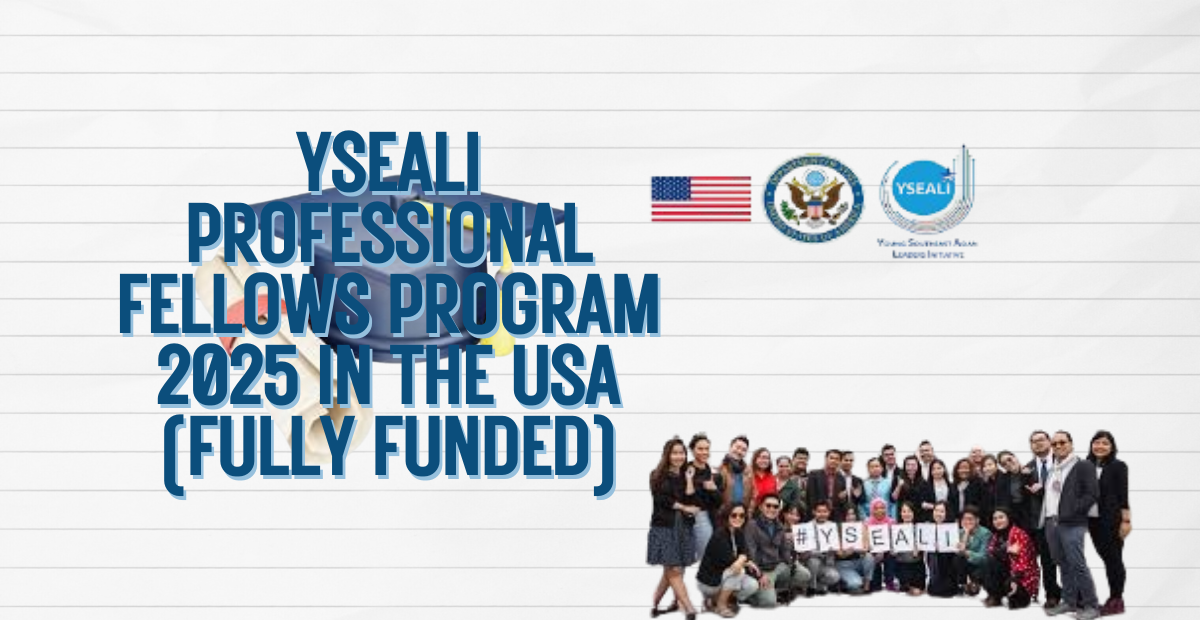 YSEALI Professional Fellows Program 2025 in the USA (Fully Funded)