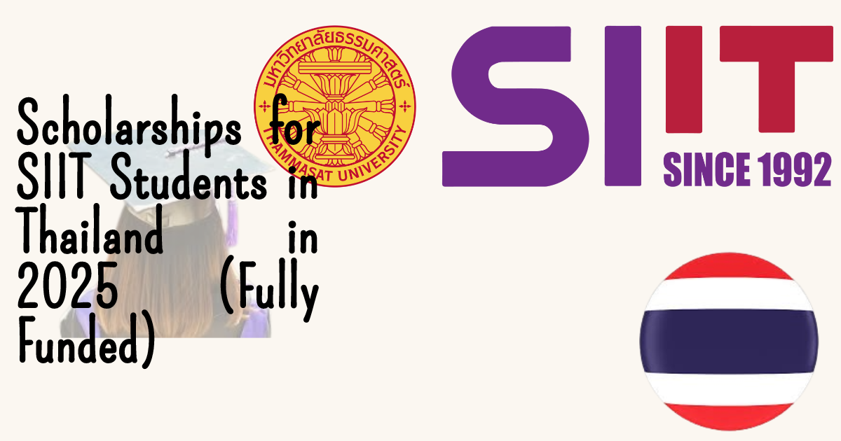 Scholarships for SIIT Students in Thailand in 2025 (Fully Funded)