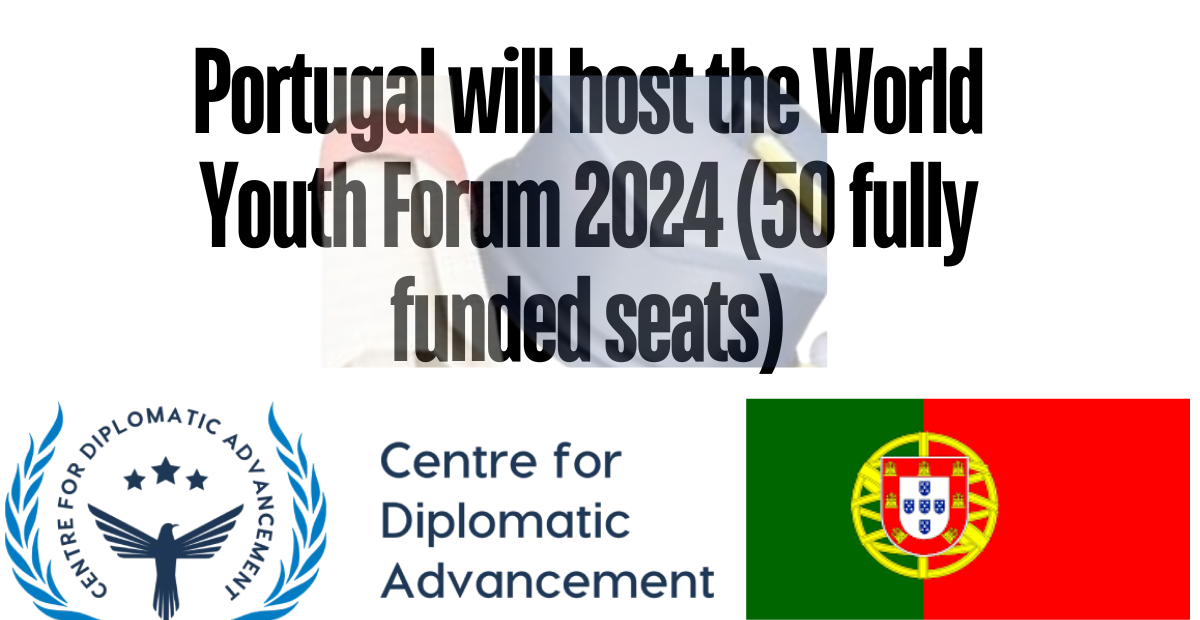 Portugal will host the World Youth Forum 2024 (50 full funded seats)