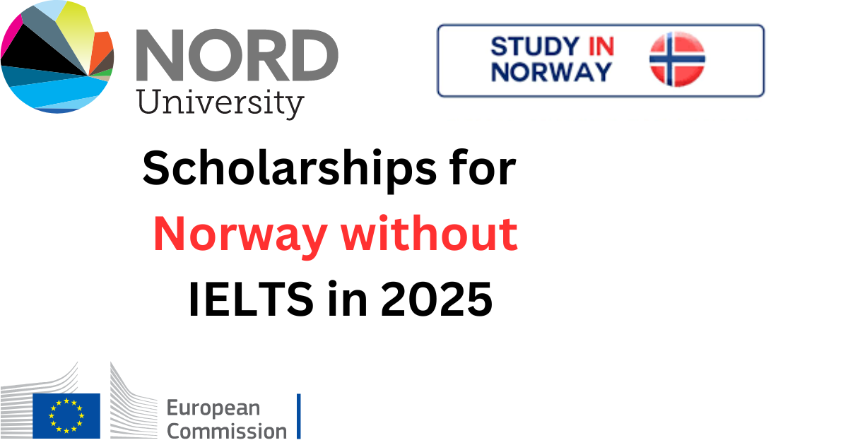 Scholarships for Norway without IELTS in 2025