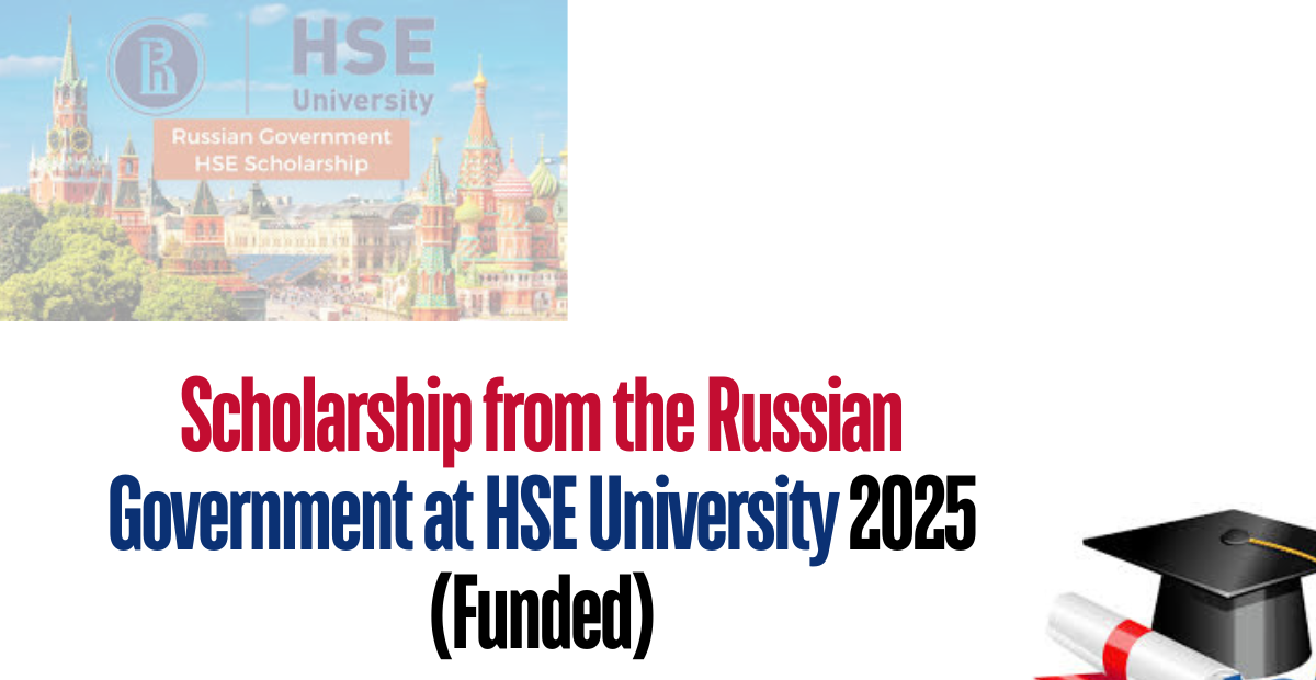 Scholarship from the Russian Government at HSE University 2025 (Funded)